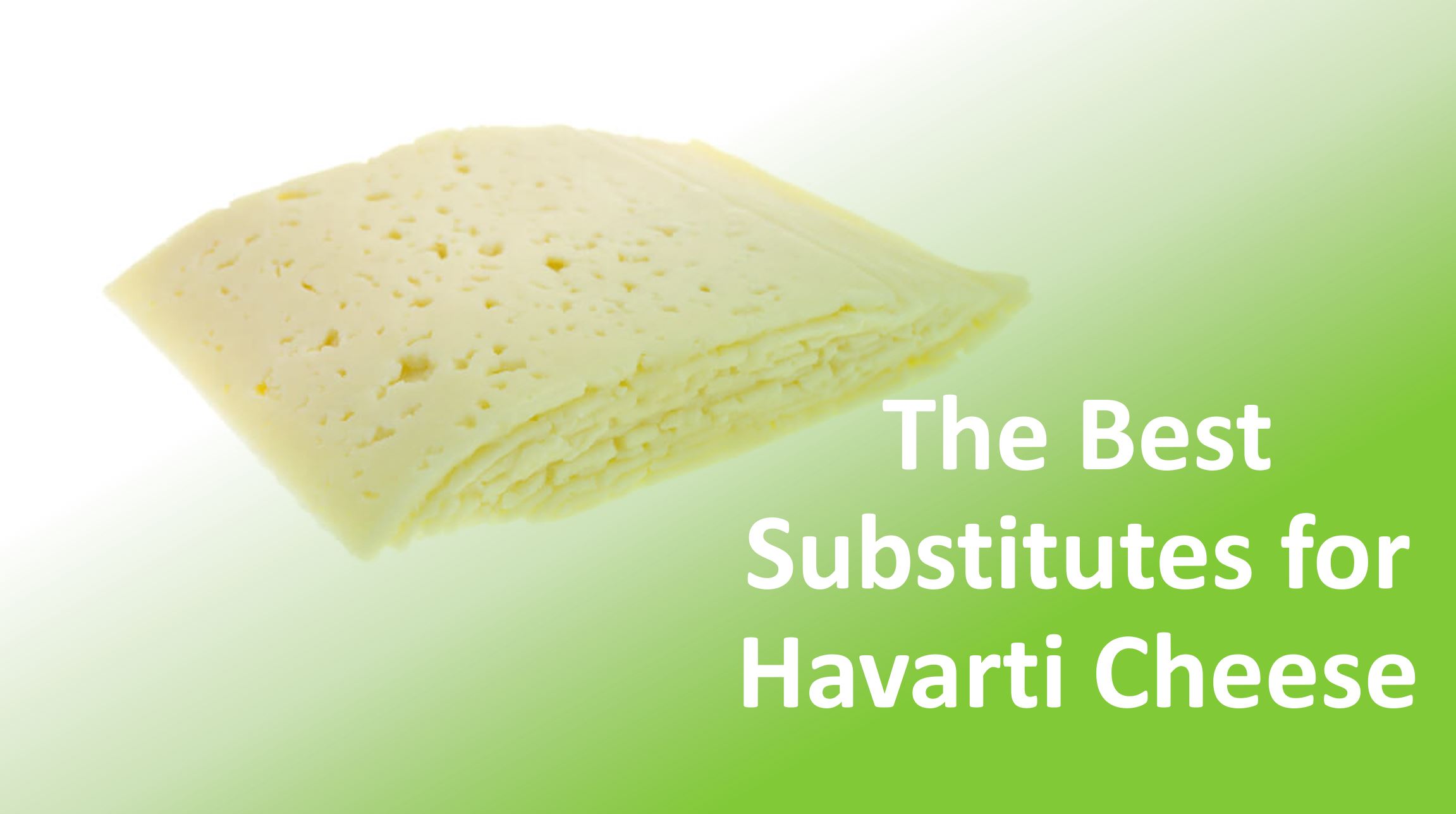 Havarti Cheese Substitutes: Here's What To Get Instead