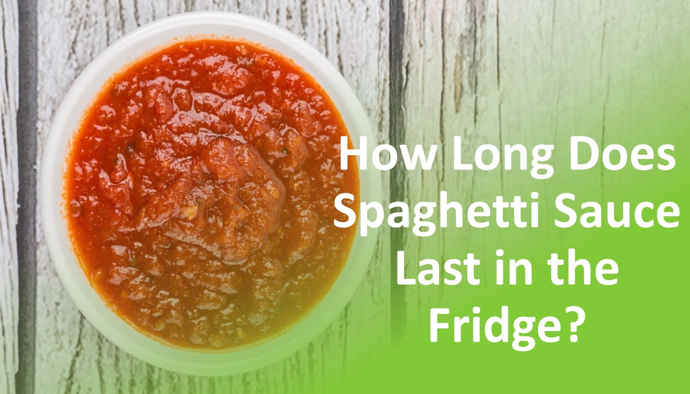 How Long Does Meat Sauce Last in the Fridge 