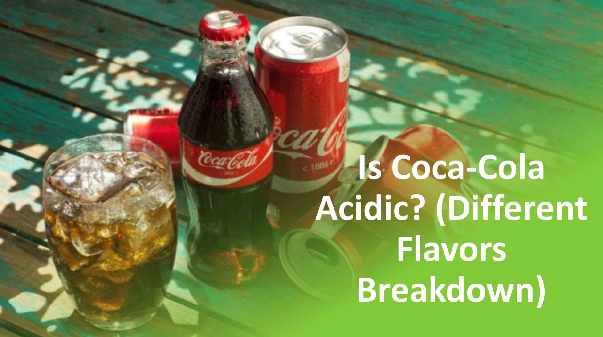 Coca-Cola (Different Flavors Breakdown)